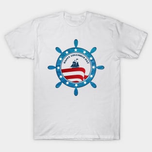 Columbus Ship steering wheel - Happy Columbus Day T-Shirt